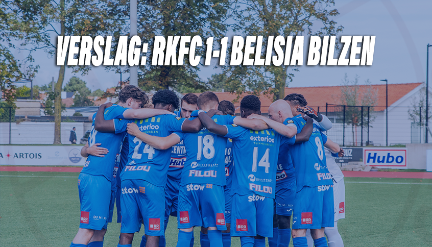 VERSLAG | RKFC 1-1 Belisia Bilzen